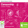 Censorship: Bolinda Beginner Guides (Unabridged) Audiobook, by Julian Petley