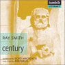 Century: Biblioasis Renditions (Unabridged) Audiobook, by Ray Smith