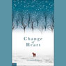 Change of Heart (Unabridged) Audiobook, by Carmen Peone