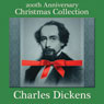 Charles Dickens 200th Anniversary Christmas Collection: A Christmas Carol Narrated by Sam Goodyear & 10 Other Christmas Short Stories (Unabridged) Audiobook, by Charles Dickens