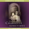 Charlotte Sometimes (Unabridged) Audiobook, by Penelope Farmer