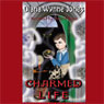 A Charmed Life: The Worlds of Chrestomanci, Book 1 (Unabridged) Audiobook, by Diana Wynne Jones
