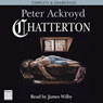Chatterton (Unabridged) Audiobook, by Peter Ackroyd