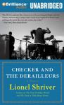 Checker and The Derailleurs (Unabridged) Audiobook, by Lionel Shriver