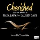 Cherished (Unabridged) Audiobook, by Maya Banks