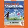 The Child Connection (Live) Audiobook, by Dr. Ann Corwin