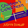 Childrens Catechesis: Alternative Models for Faith Formation Audiobook, by Judith Dunlap