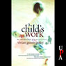 A Childs Work: The Importance of Fantasy Play (Unabridged) Audiobook, by Vivian Gussin Paley