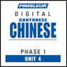 Chinese (Can) Phase 1, Unit 04: Learn to Speak and Understand Cantonese Chinese with Pimsleur Language Programs Audiobook, by Pimsleur