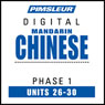 Chinese (Man) Phase 1, Unit 26-30: Learn to Speak and Understand Mandarin Chinese with Pimsleur Language Programs Audiobook, by Pimsleur