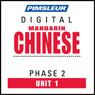 Chinese (Man) Phase 2, Unit 01: Learn to Speak and Understand Mandarin Chinese with Pimsleur Language Programs Audiobook, by Pimsleur