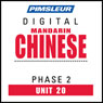 Chinese (Man) Phase 2, Unit 20: Learn to Speak and Understand Mandarin Chinese with Pimsleur Language Programs Audiobook, by Pimsleur