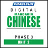 Chinese (Man) Phase 3, Unit 02: Learn to Speak and Understand Mandarin Chinese with Pimsleur Language Programs Audiobook, by Pimsleur
