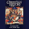 Christian History Issue #49: Everyday Faith in the Middle Ages (Unabridged) Audiobook, by Hovel Audio