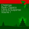 Christmas Radio Classics: Crime & Suspense Vol. 1 Audiobook, by The Shadow