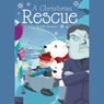 A Christmas Rescue (Unabridged) Audiobook, by Robin Michelle Donovan