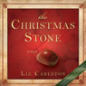 The Christmas Stone (Unabridged) Audiobook, by Liz Carlston