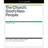 The Church: Gods New People (Unabridged) Audiobook, by Timothy Savage
