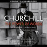 Churchill: The Power of Words (Unabridged) Audiobook, by Winston Churchill