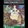 Cinderella, Rumpelstiltskin, and Other Stories (Unabridged) Audiobook, by Charles Perrault