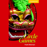Circle Games (Unabridged) Audiobook, by Frank Brennan