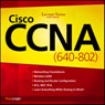 Cisco CCNA (640-802) Lecture Series Audiobook, by PrepLogic