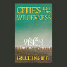 Cities in the Wilderness: A New Vision of Land Use in America (Unabridged) Audiobook, by Bruce Babbitt
