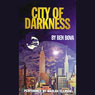 City of Darkness (Unabridged) Audiobook, by Ben Bova