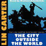 The City Outside the World (Unabridged) Audiobook, by Lin Carter