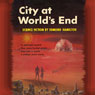City at Worlds End (Unabridged) Audiobook, by Edmond Hamilton