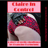 Claire in Control (Unabridged) Audiobook, by Francine Forthright