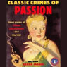 Classic Crimes of Passion (Unabridged) Audiobook, by Various 