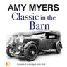 Classic in the Barn (Unabridged) Audiobook, by Amy Myers