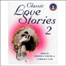 Classic Love Stories 2 (Unabridged) Audiobook, by John Galsworthy