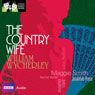 Classic Radio Theatre: The Country Wife (Dramatised) Audiobook, by William Wycherley