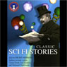 Classic Sci Fi Stories (Unabridged) Audiobook, by Arthur Conan Doyle