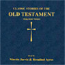 Classic Stories of the Old Testament (Abridged) Audiobook, by CSA Word