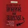Classic Tales of Horror and Suspense (Dramatized) (Unabridged) Audiobook, by Arthur Conan Doyle