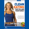 Clean Eating for You and Your Family (Live) Audiobook, by Chris Freytag