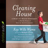 Cleaning House: A Moms Twelve-Month Experiment to Rid Her Home of Youth Entitlement (Unabridged) Audiobook, by Kay Willis Wyma