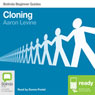 Cloning: Bolinda Beginner Guides (Unabridged) Audiobook, by Aaron Levine