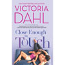 Close Enough to Touch (Unabridged) Audiobook, by Victoria Dahl