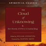 The Cloud of Unknowing: And the Book of Privy Counseling (Unabridged) Audiobook, by William Johnston