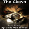 The Clown (Unabridged) Audiobook, by Drac Von Stoller