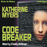 Code Breaker (Unabridged) Audiobook, by Katherine Myers