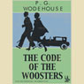 The Code of the Woosters (Dramatized) Audiobook, by P. G. Wodehouse