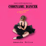 Codename: Dancer: A Dani Spevak Mystery, Book 1 (Unabridged) Audiobook, by Amanda Brice
