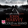 Cold in Hand (Unabridged) Audiobook, by John Harvey