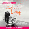 Cold Light (Unabridged) Audiobook, by Jenn Ashworth