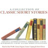 A Collection of Classic Short Stories (Unabridged) Audiobook, by James Joyce